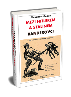 Alexander Gogun: MEZI HITLEREM A STALINEM