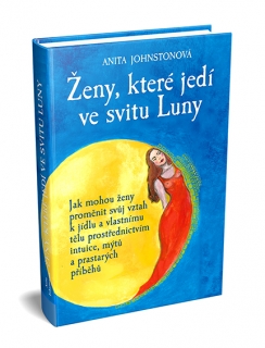 Anita Johnstonová: Ženy, které jedí ve svitu Luny