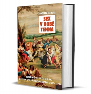 Jaroslav Čechura: SEX V DOBĚ TEMNA